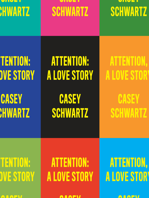 Title details for Attention by Casey Schwartz - Available